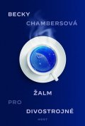 Chambersová Becky: Žalm pro divostrojné