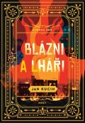 Kucin Jan: Blázni a lháři