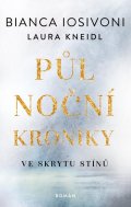 Iosivoni Bianca: Půlnoční kroniky 1 - Ve skrytu stínů