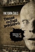 Šulc Viktorín: Temné radosti predátorů - Panoptikum sexuálních vražd 5.