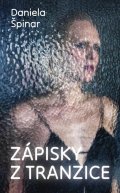 Špinar Daniela: Zápisky z tranzice