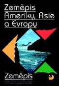 Baar Vladimír: Zeměpis Ameriky, Asie a Evropy – Zeměpis pro 6. a 7. r. ZŠ