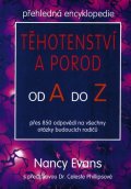 Evans Nancy: Těhotenství a porod od A do Z