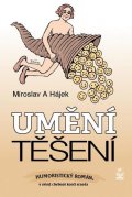 Hájek Miroslav: Umění těšení