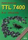 Jedlička Petr: Přehled obvodů řady TTL 7400, 2. díl - Řada 74100 až 74199