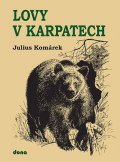 Komárek Julius: Lovy v Karpatech