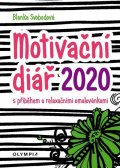 Svobodová Blanka: Motivační diář 2020 s příběhem a relaxačními omalovánkami