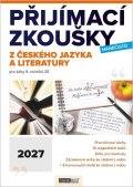: Přijímací zkoušky nanečisto z českého jazyka a literatury pro žáky 9. roční