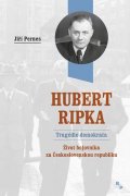 Pernes Jiří: Hubert Ripka - Tragédie demokrata
