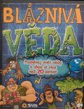 neuveden: Bláznivá věda