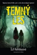 Hollidayová S. J. I.: Temný les