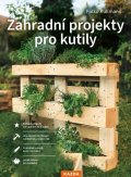 Kullmann Folko: Zahradní projekty pro kutily