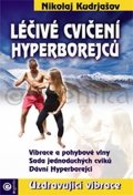 Kudrjašov Nikolaj: Léčivé cvičení Hyperborejců