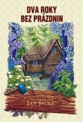 Jícha Jan: Dva roky bez prázdnin