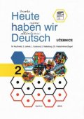 neuveden: Heute haben wir Deutsch 2 - Učebnice