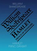 Shakespeare William: Hamlet, princ dánský / Hamlet, Prince of Denmark