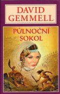 Gemmell David: Půlnoční sokol - Rigantská sága 2