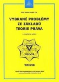 Froněk Václav: Vybrané problémy ze základů teorie práva - 6. vydání