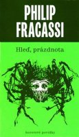 Fracassi Philip: Hleď, prázdnota
