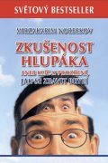 Norbekov Mirzakarim: Zkušenost hlupáka aneb klíč k prozření - Jak se zbavit brýlí