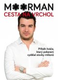 Moorman Chris: Moorman - Cesta na vrchol