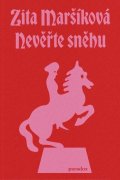 : Nevěřte sněhu