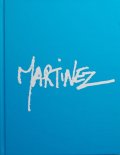 Martinez Manuel: Manuel Martinez - Monografie malíře
