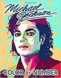Various: Michael Jackson Color By Number: Amazing Color By Number Book With Unique I