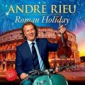 Rieu André: CD André Rieu - Roman Holiday