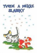 neuveden: Tvrdé a měkké slabiky - (Slabiky dě,tě,ně,bě,pě,vě,mě) Prac. sešit 2. roční