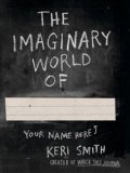 Smithová Keri: The Imaginary World of…