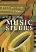 Harper-Scott J. P.: An Introduction to Music Studies