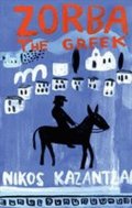 Kazantzakis Nikos: Zorba the Greek