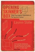Slaterová Lauren: Opening Skinner´s Box : Great Psychological Experiments of the Twentieth Ce