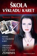Bradley Stanley: Škola výkladu karet (bez vykládacích karet) VÝPRODEJ