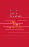 Remarque Erich Maria: Nebe nezná vyvolených