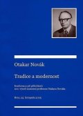 Kyloušek Petr: Otakar Novák – tradice a modernost: Příspěvky z konference konané při příle