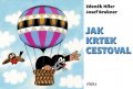 Miler Zdeněk: Jak Krtek cestoval