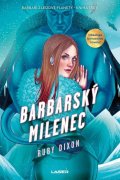 Dixon Ruby: Barbarský milenec