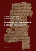 Funda Otakar A.: Otevřené otázky bádání o raném křesťanství