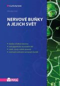 Orel Miroslav: Nervové buňky a jejich svět