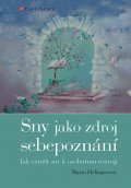 Helingerová Marta: Sny jako zdroj sebepoznání - Jak využít sny k osobnímu rozvoji