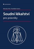 Hirt Miroslav: Soudní lékařství pro právníky