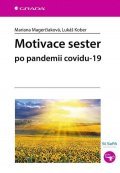 Magerčiaková Mariana: Motivace sester po pandemii covidu-19
