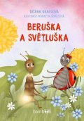 Šmalcová Markéta: Beruška a Světluška