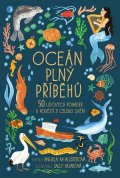 McAllister Angela: Oceán plný příběhů -  50 lidových pohádek a pověstí z celého světa