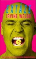 Welsh Irvine: Extáze