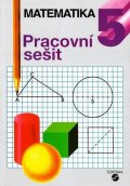 Kubová Libuše: Matematika pro 5. ročník (pracovní sešit)