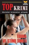 Vašek Jan: Top krimi - Touha ve stínu smrti
