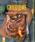 Bodensteinerová Susanne: Grilujeme - Rafinované pochoutky na roštu